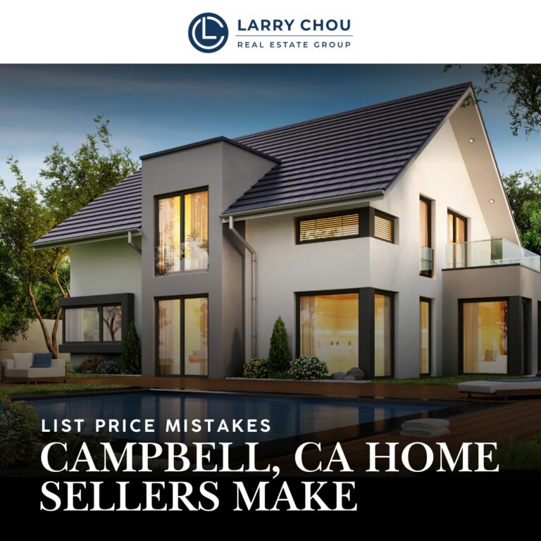 5 List Price Mistakes Campbell, CA Home Sellers Make